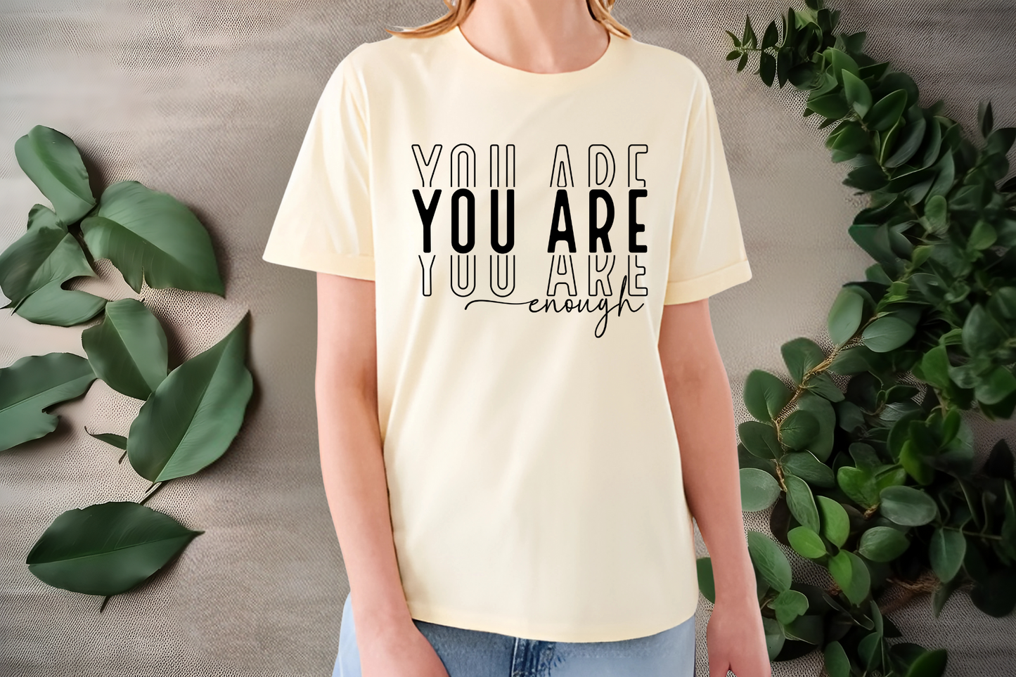 You are enough