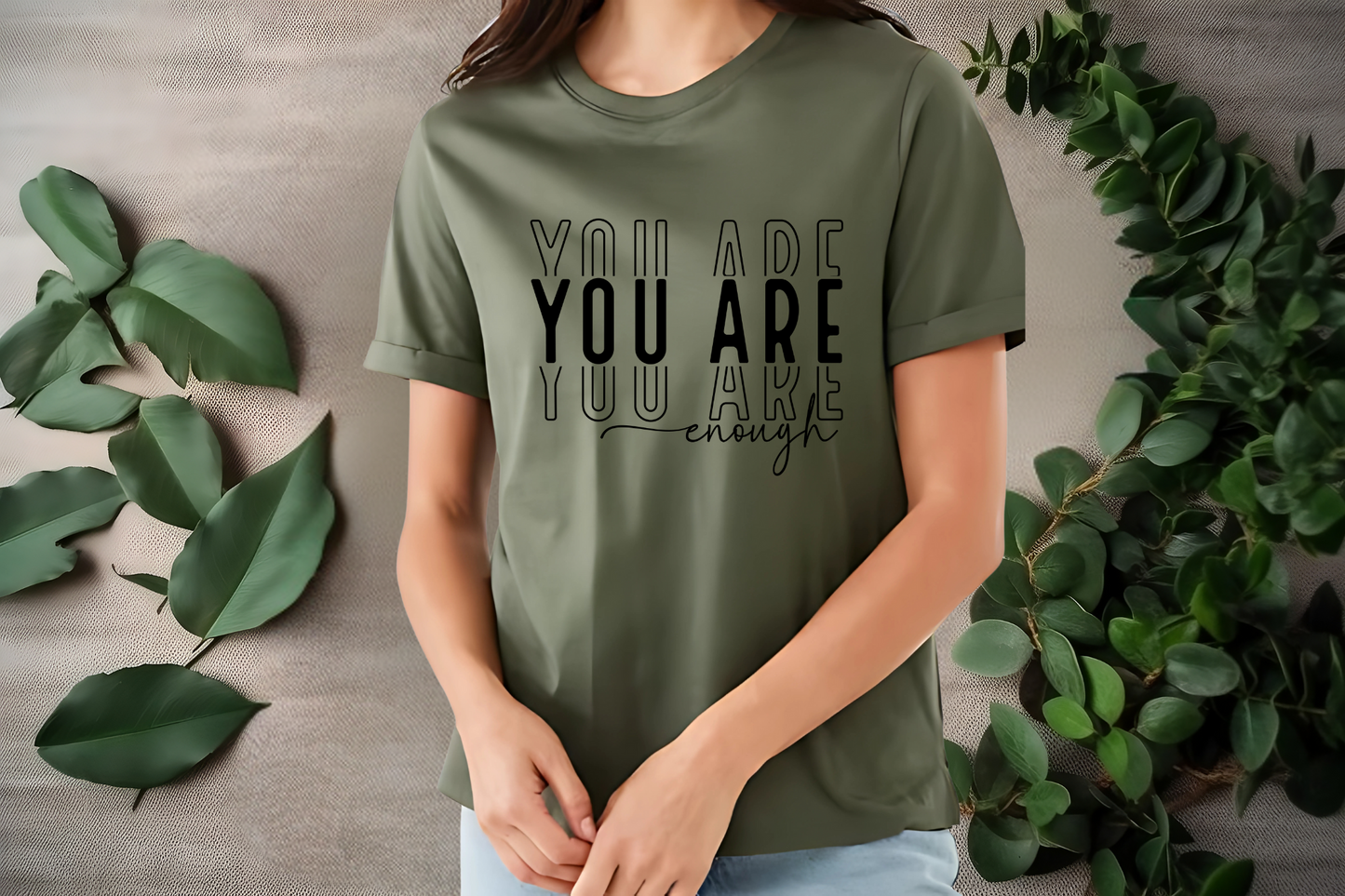 You are enough