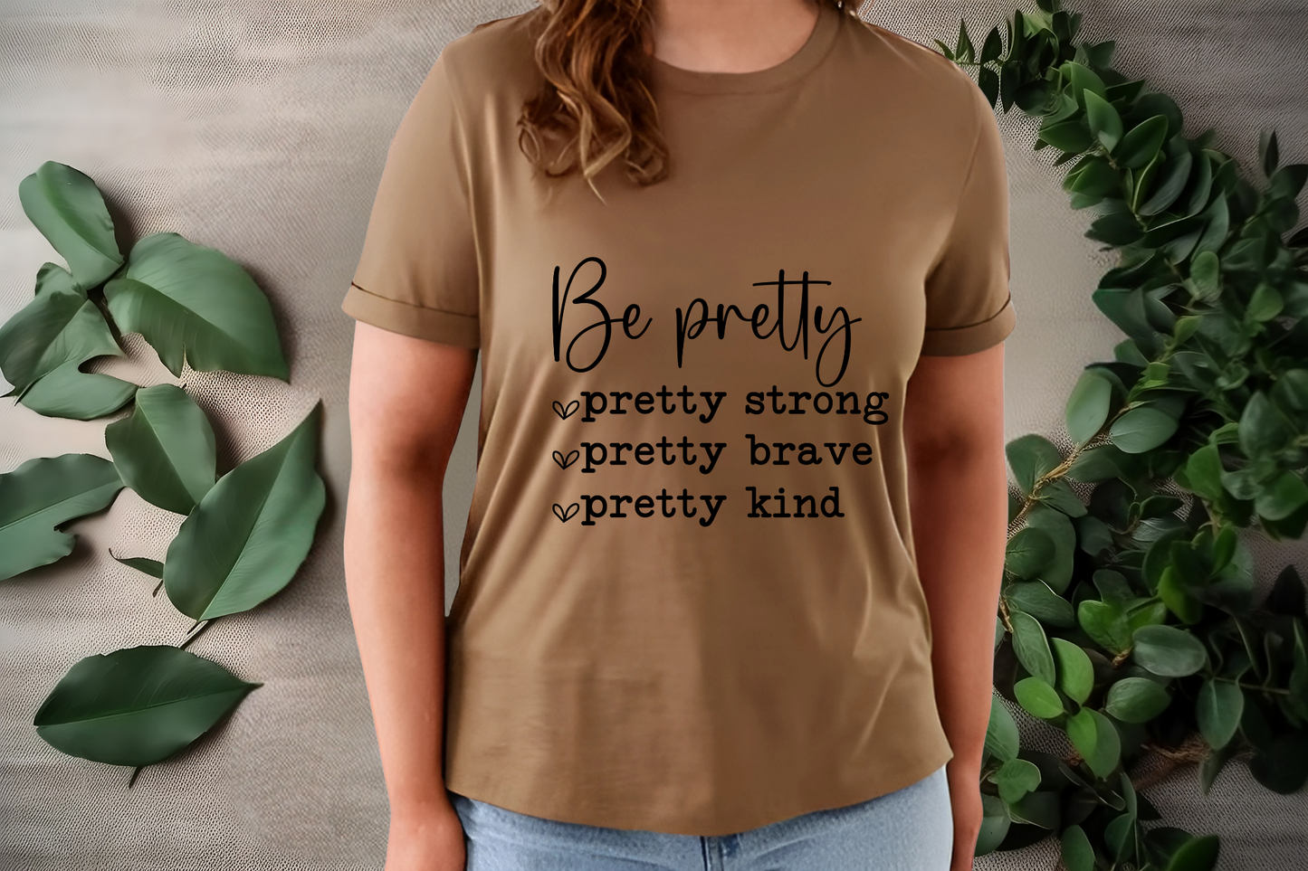 Be pretty