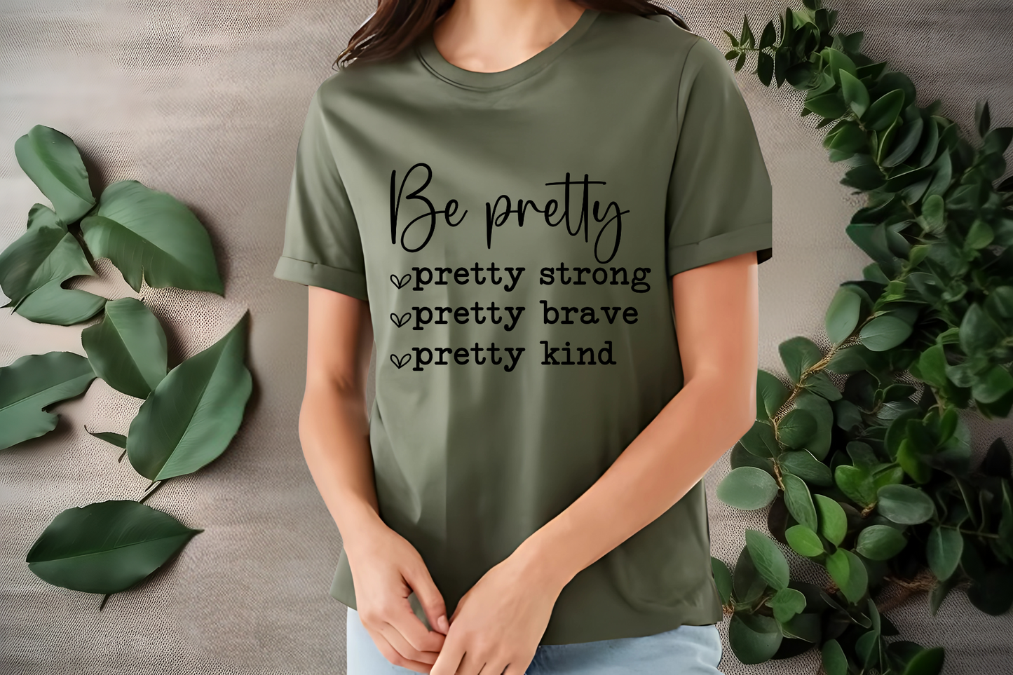 Be pretty